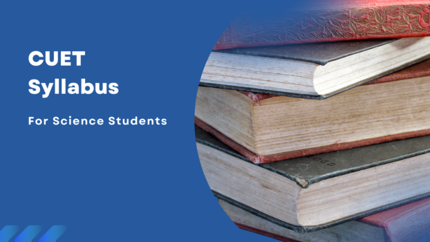 CUET Syllabus for science students